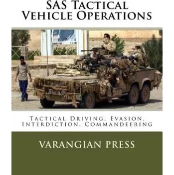 Cizojazyčná kniha SAS Tactical Vehicle Operations: Australian SAS Counter Terror Manual (Varangian Press)(Brožovaná)