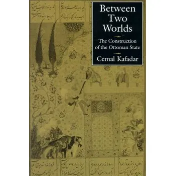 Between Two Worlds (Cemal Kafadar)(Brožovaná)
