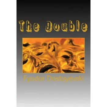Učebnice The Double (Fyodor Mikhailovich Dostoyevski,Angel Sanchez)(Brožovaná)