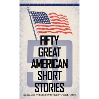 Cizojazyčná kniha Fifty Great American Short Stories (Milton Crane)(Brožovaná)