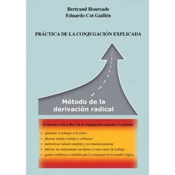 Practica de la conjugacion explicada (Bertrand Hourcade)(Brožovaná)