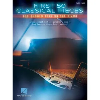 First 50 Classical Pieces (Hal Leonard Publishing Corporation)(Kniha)