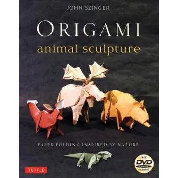 Origami Animal Sculpture (John Szinger,Bob Plotkin)(Brožovaná)
