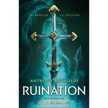Beletrie pro dospělé Ruination. Una Novela de League of Legends / Ruination (Brožovaná)