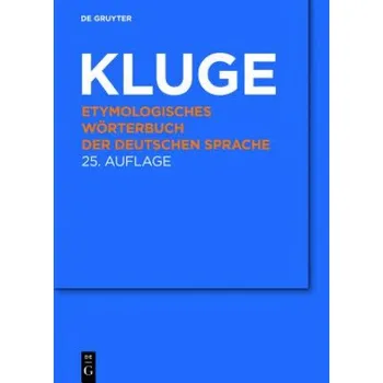 Etymologisches Woerterbuch der deutschen Sprache (Friedrich Kluge,Elmar Seebold)(Pevná)