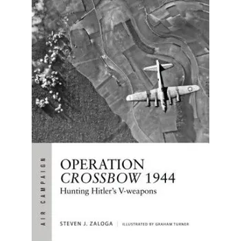 Cizí jazyk Operation Crossbow 1944 (ZALOGA STEVEN J)(Brožovaná)