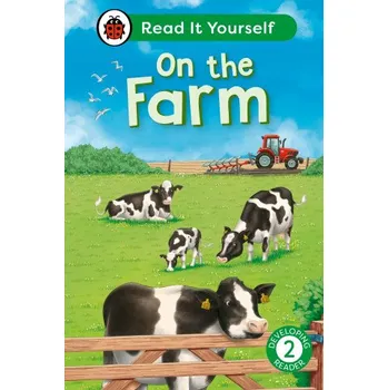 Anglický jazyk On the Farm: Read It Yourself - Level 2 Developing Reader (Ladybird)(Pevná)