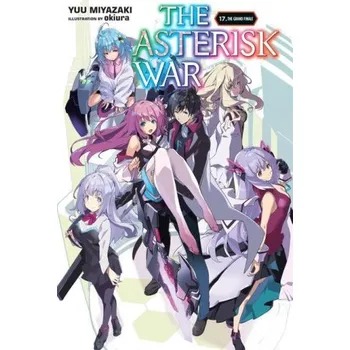 Komiks pro dospělé Asterisk War, Vol. 17 (light novel) (Miyazaki)(Brožovaná)