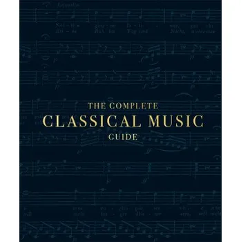 Kniha Complete Classical Music Guide (DK)(Pevná)