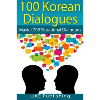 Cizojazyčná kniha 100 Korean Dialogues (Like Test Prep)(Brožovaná)