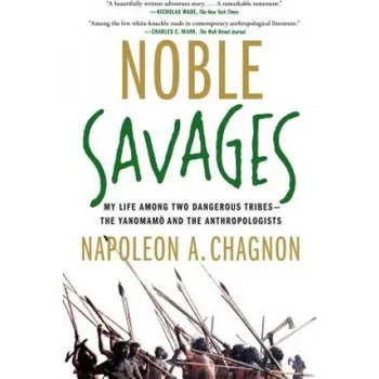 Noble Savages (Napoleon A. Chagnon)(Brožovaná)