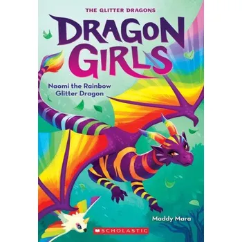 Cizojazyčná kniha Naomi the Rainbow Glitter Dragon (Dragon Girls #3) (Brožovaná)