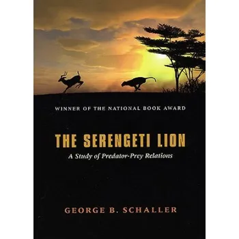 Cizojazyčná kniha Serengeti Lion - A Study of Predator-Prey Relations (George B. Schaller)(Brožovaná)