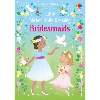 Cizojazyčná kniha Little Sticker Dolly Dressing Bridesmaids (Fiona Watt)(Brožovaná)