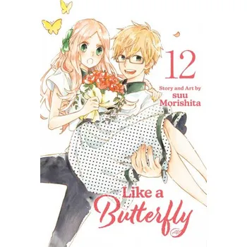 Like a Butterfly, Vol. 12 (Suu Morishita)(Brožovaná)