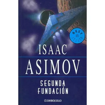 SEGUNDA FUNDACION (Isaac Asimov)(Brožovaná)