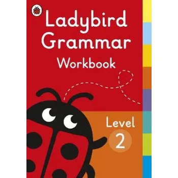 Anglický jazyk Ladybird Grammar Workbook Level 2 (Brožovaná)
