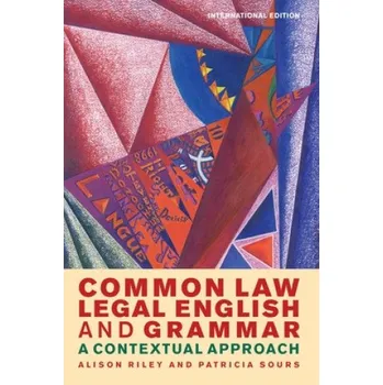 Cizí jazyk Common Law Legal English and Grammar (Alison Riley & Patricia Sours)(Brožovaná)