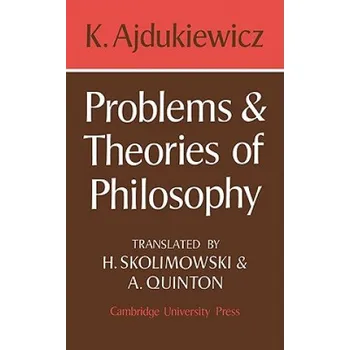 Cizojazyčná kniha Problems and Theories of Philosophy (K. Ajdukiewicz)(Brožovaná)