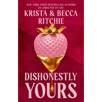 Cizojazyčná kniha Dishonestly Yours (Becca Ritchie)(Brožovaná)