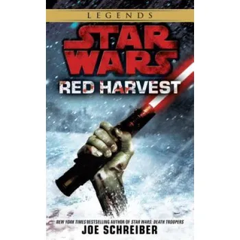 Red Harvest: Star Wars Legends (Joe Schreiber)(Brožovaná)