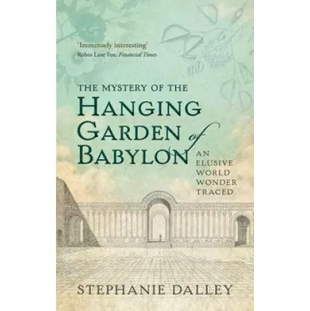 Cizojazyčná kniha Mystery of the Hanging Garden of Babylon (Stephanie Dalley)(Brožovaná)