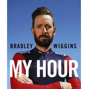 Cizojazyčná kniha Bradley Wiggins: My Hour (Bradley Wiggins)(Pevná)