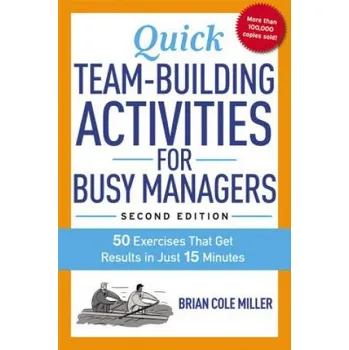 Umění Quick Team-Building Activities for Busy Managers (Brian Miller)(Brožovaná)