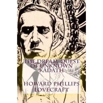 Beletrie pro dospělé The Dream-Quest of Unknown Kadath (Howard Phillips Lovecraft)(Brožovaná)