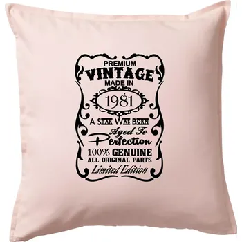 Polštář Vintage Etiketa - 1981 - Polštář 50x50 - 50x50 - Pouze potah ( Světle růžová )