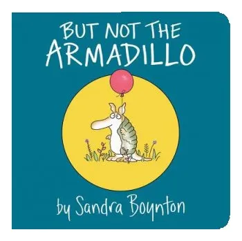 Cizojazyčná kniha But Not the Armadillo (Sandra Boynton)(Leporelo)