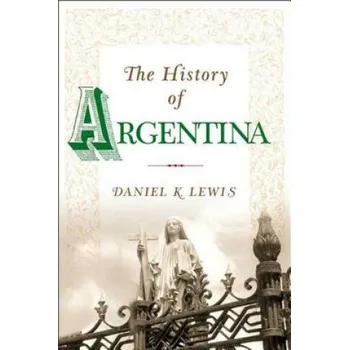 Cizojazyčná kniha History of Argentina (Daniel K. Lewis)(Brožovaná)