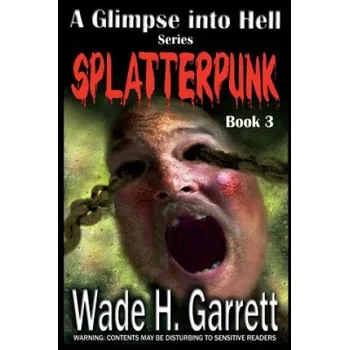 Cizí jazyk Splatterpunk (Wade H Garrett)(Brožovaná)