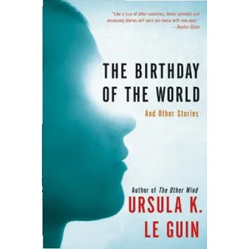 The Birthday of the World: And Other Stories (Ursula K. Le Guin)(Brožovaná)