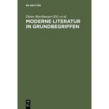 Moderne Literatur in Grundbegriffen (Dieter Borchmeyer,Viktor Zmegac)(Pevná)