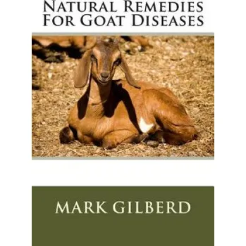 Učebnice Natural Remedies For Goat Diseases (Mark Gilberd)(Brožovaná)