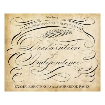 Spencerian Penmanship Practice Book: The Declaration Of Independence (Schin Loong)(Brožovaná)