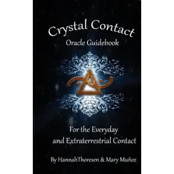 Cizí jazyk Crystal Contact: Oracle Deck Guidebook (Hannah Thoresen)(Brožovaná)