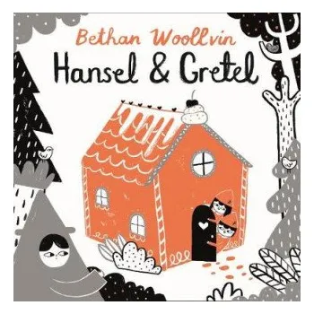 Cestování Hansel and Gretel (WOOLLVIN BETHAN)(Brožovaná)
