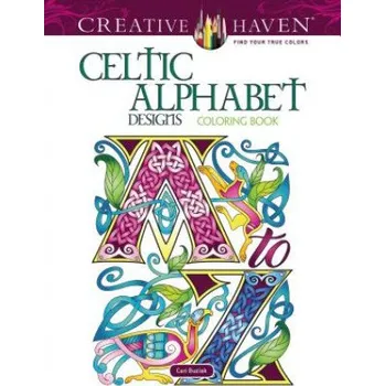Creative Haven Celtic Alphabet Designs Coloring Book (Cari Buziak)(Brožovaná)