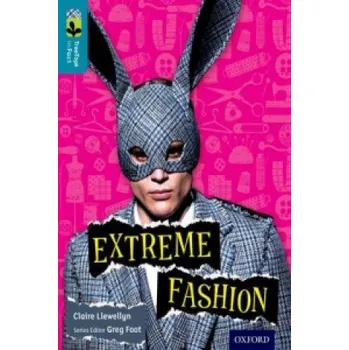 Cizojazyčná kniha Oxford Reading Tree TreeTops inFact: Level 9: Extreme Fashion (Claire Llewellyn)(Brožovaná)