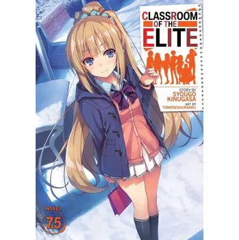 Komiks pro dospělé Classroom of the Elite (Light Novel) Vol. 7.5 (Syougo Kinugasa)(Brožovaná)