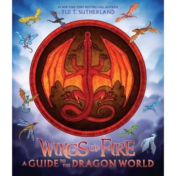 Učebnice Wings of Fire: A Guide to the Dragon World (Joy Ang)(Pevná)