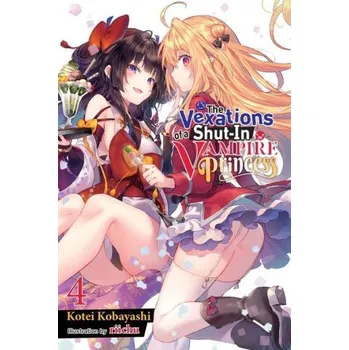 Cizojazyčná kniha Vexations of a Shut-In Vampire Princess, Vol. 4 (light novel) (Kobayashi)(Brožovaná)