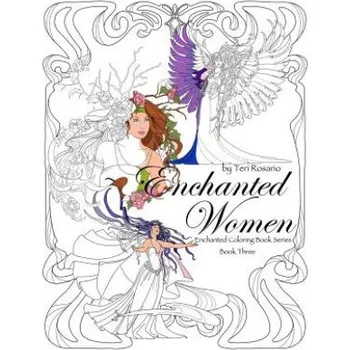 Kniha Enchanted Women Coloring Book (Teri Rosario)(Brožovaná)