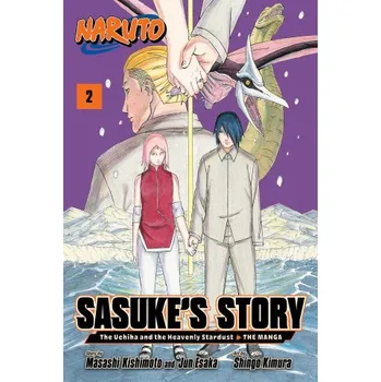 Naruto: Sasuke's Story-The Uchiha and the Heavenly Stardust: The Manga, Vol. 2 (Jun Esaka,Masashi Kishimoto)(Brožovaná)