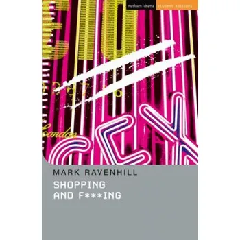 Cizojazyčná kniha Shopping And F***ing (Mark Ravenhill)(Brožovaná)