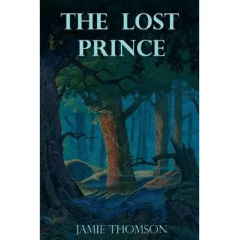 Učebnice The Lost Prince: Tales of the Fabled Lands (Jamie Thomson)(Brožovaná)