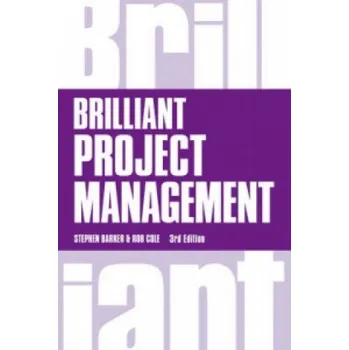 Brilliant Project Management (Stephen Barker & Rob Cole)(Brožovaná)