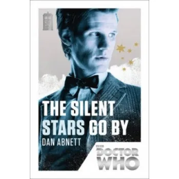 Cizojazyčná kniha Doctor Who: The Silent Stars Go By (Dan Abnett)(Brožovaná)
